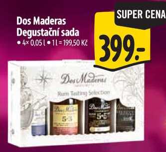 Dos Maderas Degustační sada, 4x 0,05 l