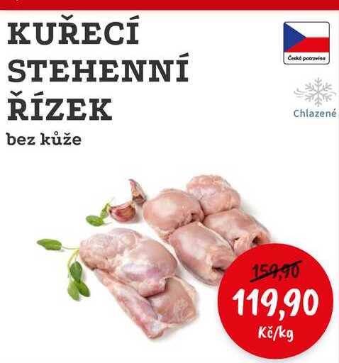 KUŘECÍ STEHENNÍ ŘÍZEK bez kůže 1kg