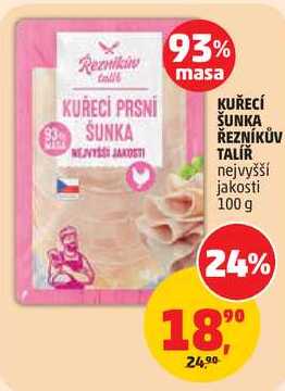 KUŘECÍ ŠUNKA ŘEZNÍKŮV TALÍŘ nejvyšší jakosti, 100 g