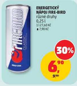 ENERGETICKÝ NÁPOJ FIRE-BIRD různé druhy, 0,25 l
