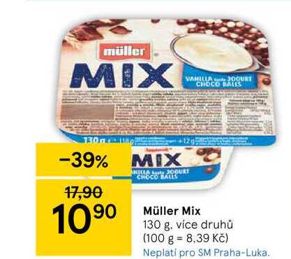 Müller Mix 130 g. více druhů (100 g = 8.39 Kč) Neplatí pro SM Praha-Luka