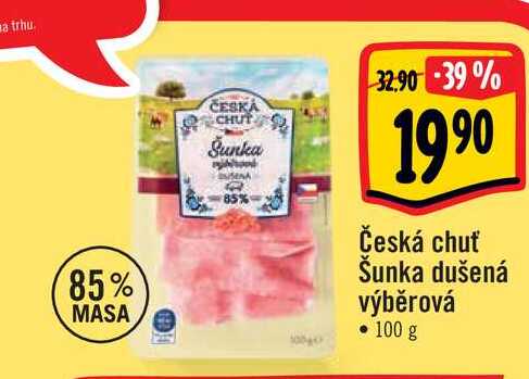  Česká chuť Šunka dušená výběrová • 100 g 