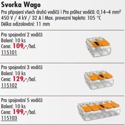 SVORKA WAGO PRO PŘIPOJENÍ VŠECH DRUHŮ VODIČŮ