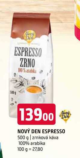   NOVÝ DEN ESPRESSO 500 g zrnková káva   v akci