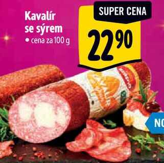 Kavalír se sýrem, cena za 100 g