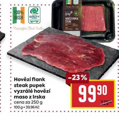 Hovězí flank steak pupek vyzrálé hovězí maso z Irska cena za 250 g 