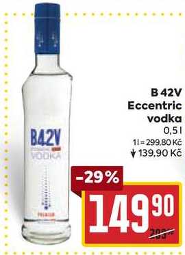 B 42V Eccentric vodka, 0,5 l