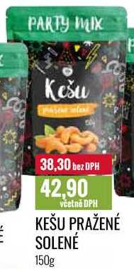 KEŠU PRAŽENÉ SOLENÉ 150g 