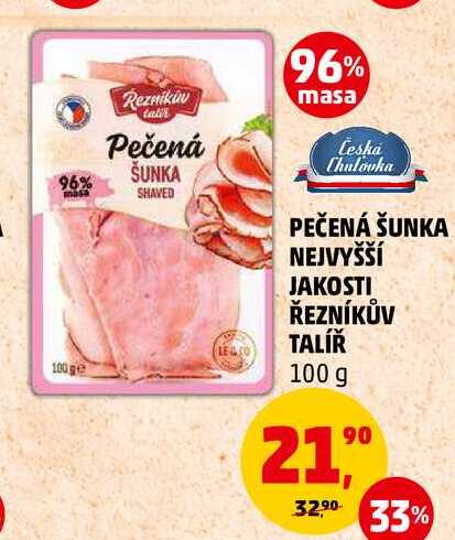 PEČENÁ ŠUNKA NEJVYŠŠÍ JAKOSTI ŘEZNÍKŮV TALÍŘ, 100 g 