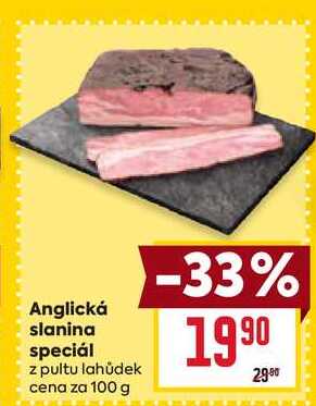 Anglická slanina speciál z pultu lahůdek cena za 100 g 