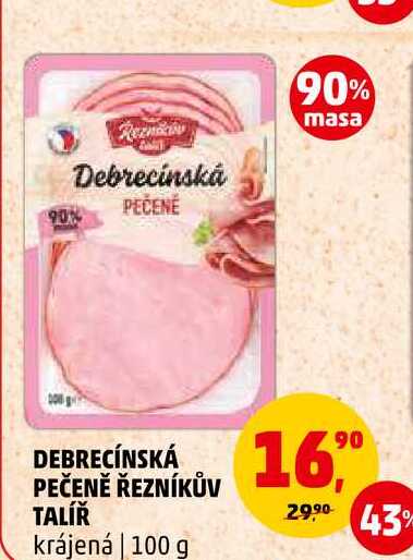 DEBRECÍNSKÁ PEČENĚ ŘEZNÍKŮV TALÍŘ krájená, 100 g 