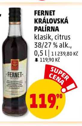 FERNET KRÁLOVSKÁ PALÍRNA klasik, citrus 38/27 % alk., 0,5 l