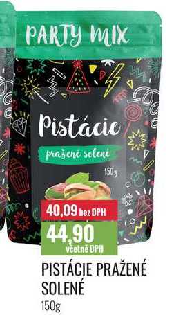 PISTÁCIE PRAŽENÉ SOLENÉ 150g 