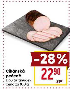 Cikánská pečeně z pultu lahůdek cena za 100g