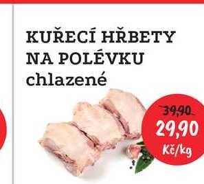 KUŘECÍ HŘBETY NA POLÉVKU chlazené 1kg 