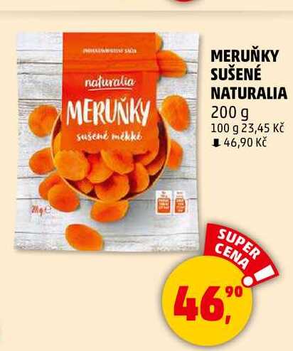 MERUŇKY SUŠENÉ NATURALIA, 200 g 