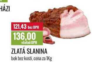 ZLATÁ SLANINA bok bez kosti, cena za 1Kg 