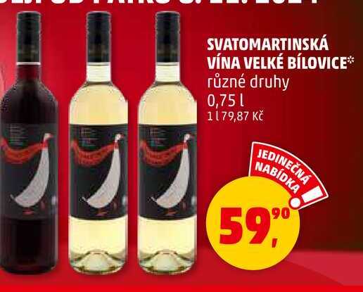 SVATOMARTINSKÁ VÍNA VELKÉ BÍLOVICE různé druhy, 0,75 l