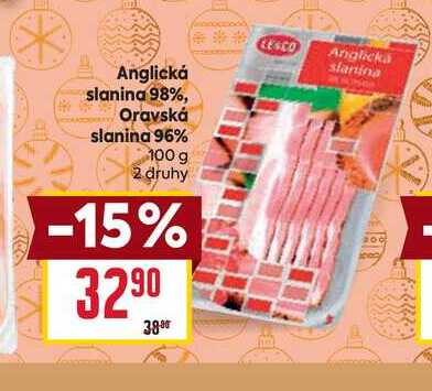 Anglická slanina 98%, Oravská slanina 96% 100g