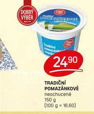 TRADIČNÍ POMAZÁNKOVÉ neochucené 150 g 