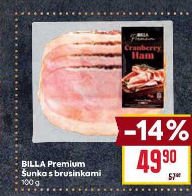 BILLA Premium Šunka s brusinkami 100 g