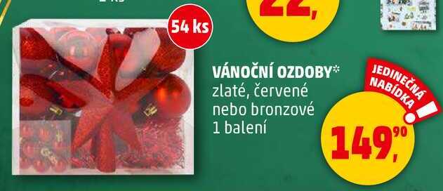 VÁNOČNÍ OZDOBY, zlaté, červené nebo bronzové, 1 balení 