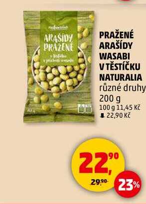 PRAŽENÉ ARAŠÍDY WASABI V TĚSTÍČKU NATURALIA různé druhy, 200 g