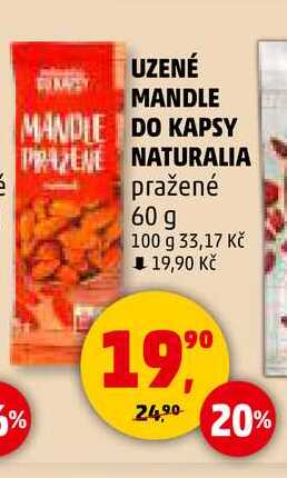 UZENÉ MANDLE DO KAPSY NATURALIA pražené, 60 g 