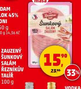 ZAUZENÝ ŠUNKOVÝ SALÁM ŘEZNÍKŮV TALÍŘ, 100 g