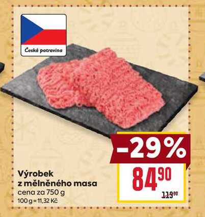 Výrobek z mělněného masa cena za 750 g 