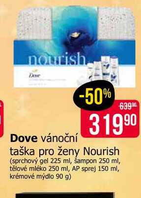 Dove taška pro ženy Nourish (sprchový gel 225 ml, šampon 250 ml, tělové mléko 250 ml, AP sprej 150 ml, krémové mýdlo 90 g) 