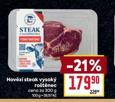 Hovězí steak vysoký roštěnec cena za 300 g