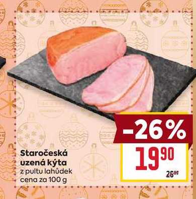 Staročeská uzená kýta z pultu lahůdek cena za 100 g 