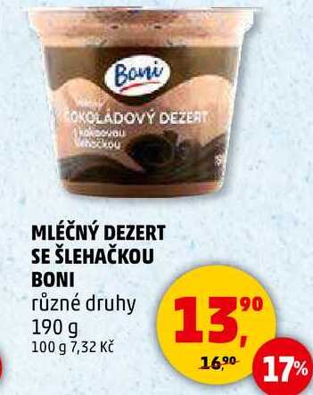 MLÉČNÝ DEZERT SE ŠLEHAČKOU BONI různé druhy, 190 g 