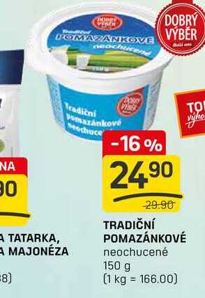 TRADIČNÍ POMAZÁNKOVÉ neochucené 150 g 