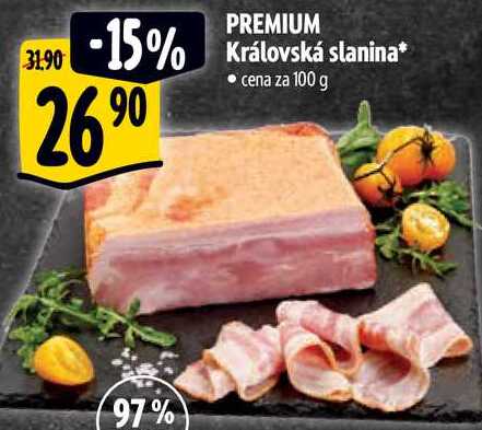 PREMIUM Královská slanina, cena za 100 g 