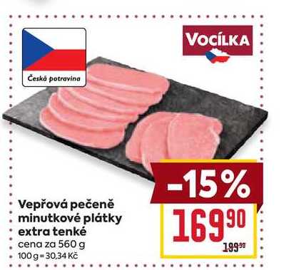 Vepřová pečeně minutkové plátky extra tenké cena za 560 g