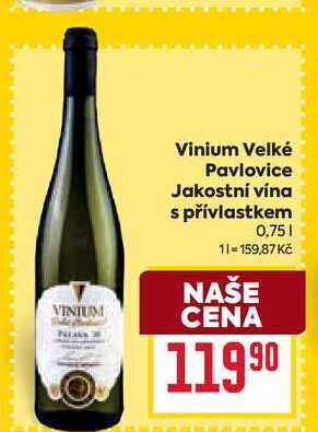 Vinium Velké Pavlovice Jakostní vína s přívlastkem 0,75l