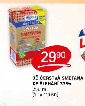 JČ ČERSTVÁ SMETANA KE ŠLEHÁNÍ 33% 250 ml