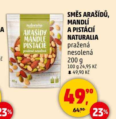 SMĚS ARAŠÍDŮ, MANDLÍ A PISTÁCIÍ NATURALIA pražená nesolená, 200 g 