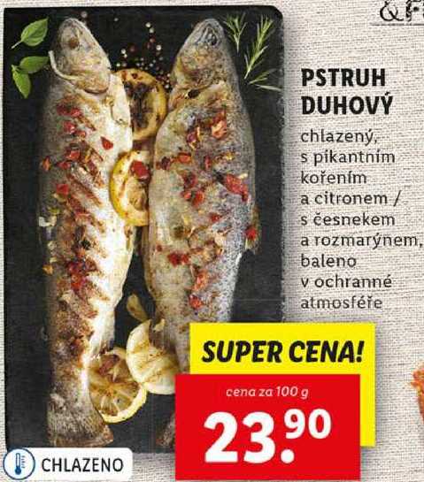 PSTRUH DUHOVÝ, cena za 100 g