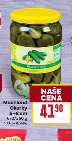 Machland Okurky 5-8 cm 670/360 g