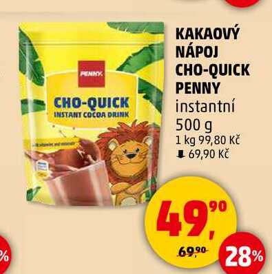 KAKAOVÝ NÁPOJ CHO-QUICK PENNY instantní, 500 g  