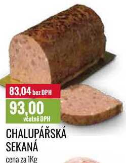 CHALUPÁŘSKÁ SEKANA cena za 1Kg 