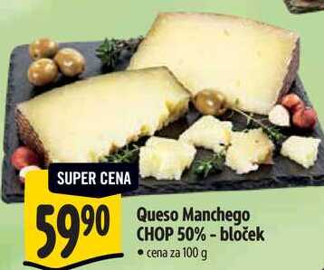 Queso Manchego CHOP 50%-bloček, cena za 100 g 