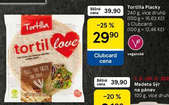Tortilla Placky, 240 g. více druhů  