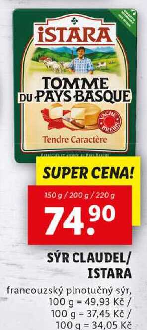 SÝR CLAUDEL/ISTARA, 150 g/200 g/220 g