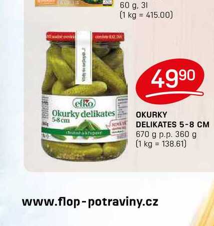OKURKY DELIKATES 5-8 CM 670 g p.p. 360 g