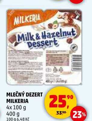 MLEČNÝ DEZERT MILKERIA, 4x 100 g 