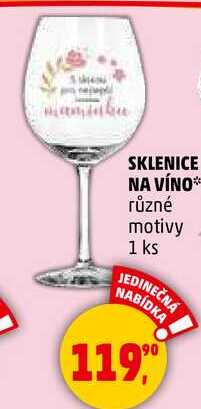 SKLENICE NA VÍNO různé motivy, 1 ks  